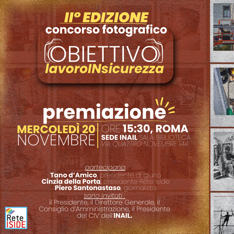 Mercoledì 20 novembre - Roma Premiazione II edizione concorso fotografico Obiettivo lavoroINsicurezza!