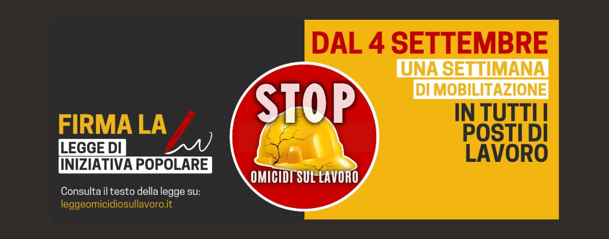 4- 10 settembre: mobilitiamoci per il reato di omicidio sul lavoro.