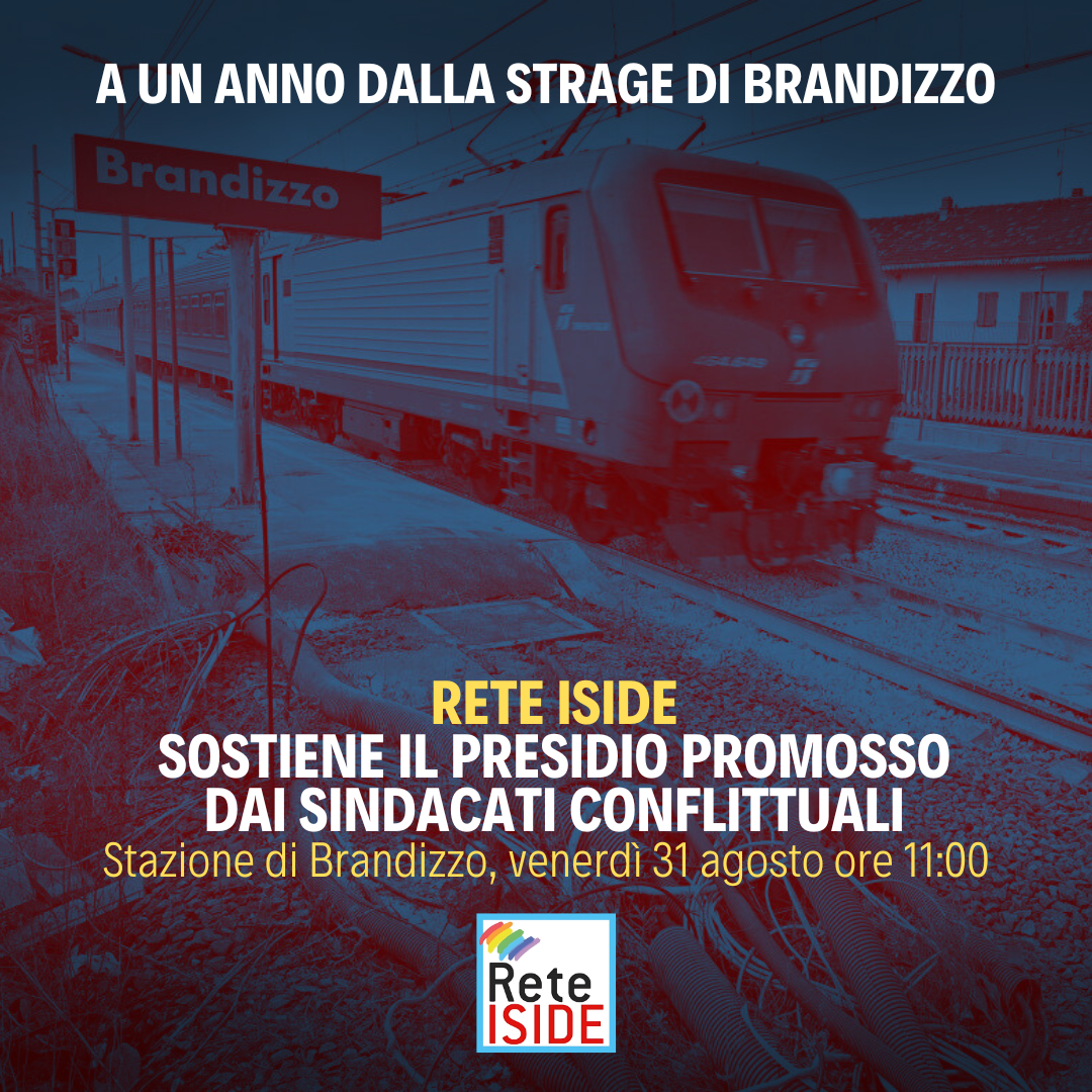 Un anno dopo la strage, non dimentichiamo: Rete Iside appoggia il presidio promosso dai sindacati di base a Brandizzo per il prossimo 31 agosto