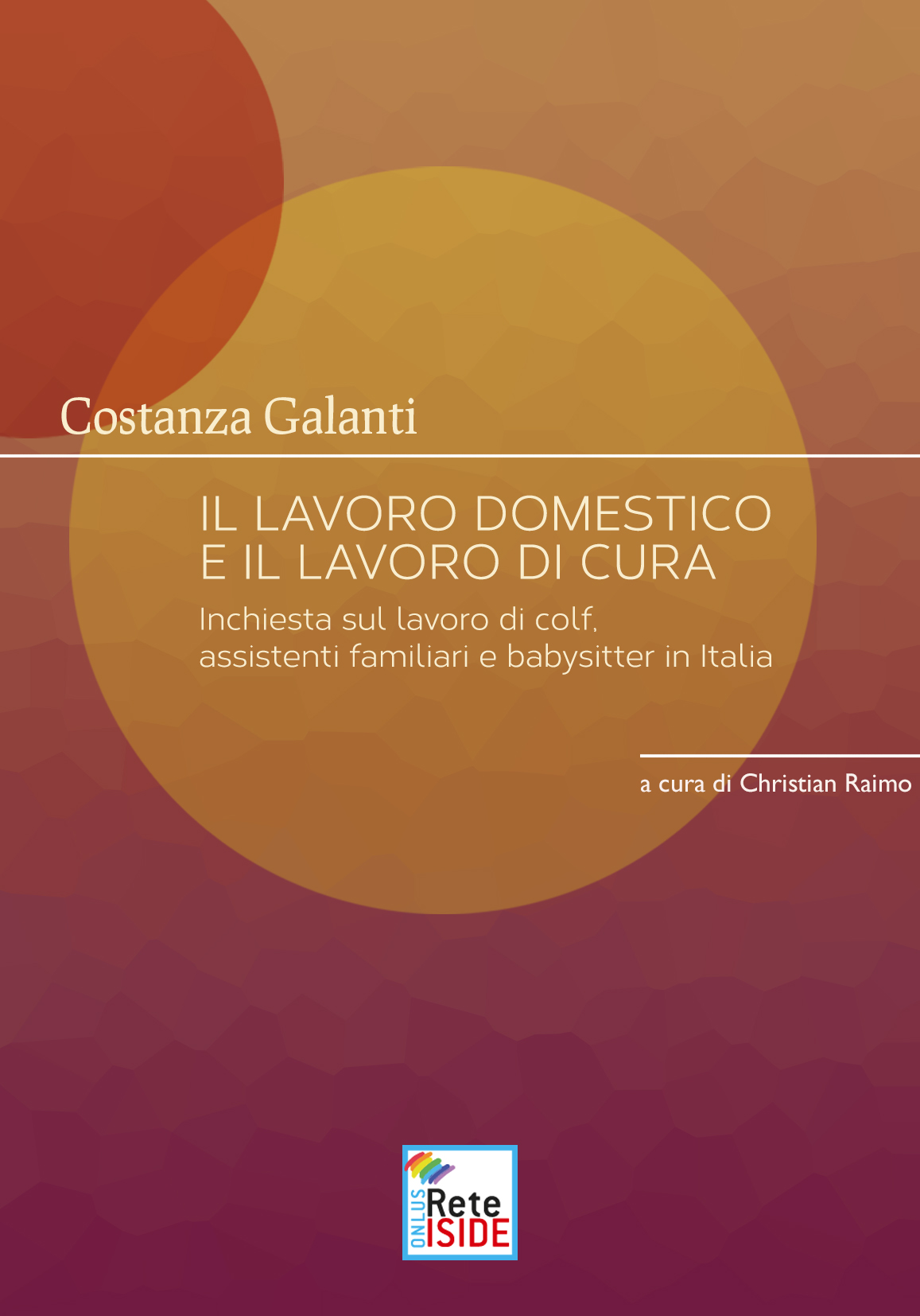 Il lavoro domestico e il lavoro di cura di Costanza Galanti