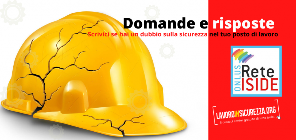 Domande e risposte: un servizio di Rete Iside e Lavoro In Sicurezza