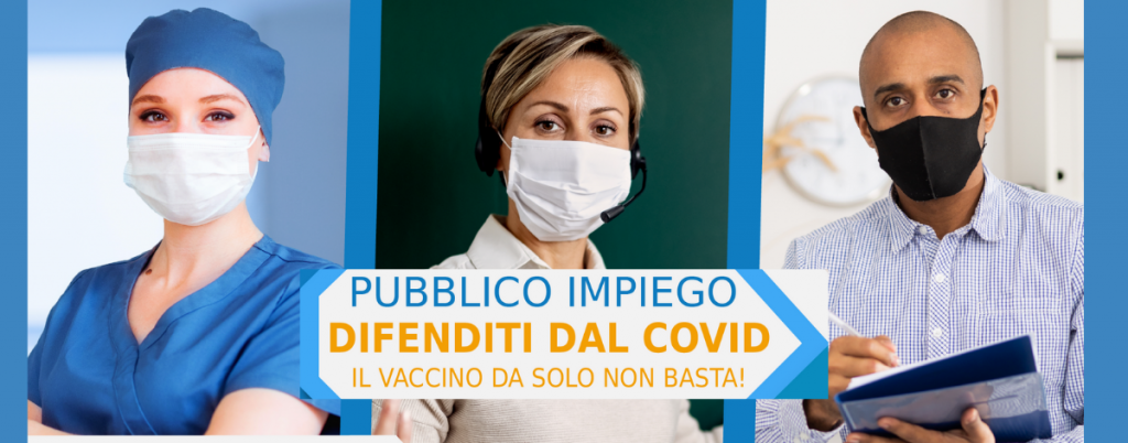 Difenditi dal Covid: evitare il rischio contagio nel Pubblico Impiego