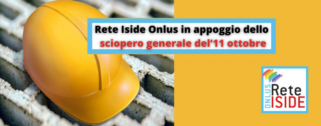 Rete Iside Onlus appoggia lo sciopero generale del’11 ottobre