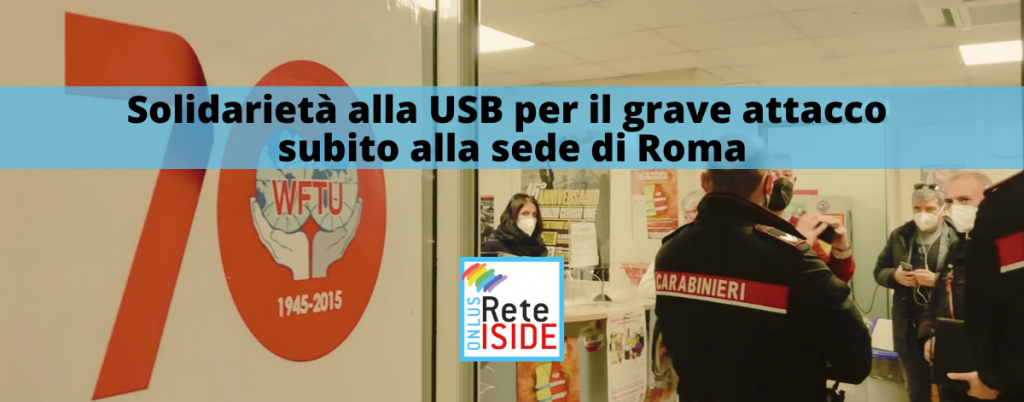 Solidarietà alla USB per il grave attacco subito dalla sede di Roma