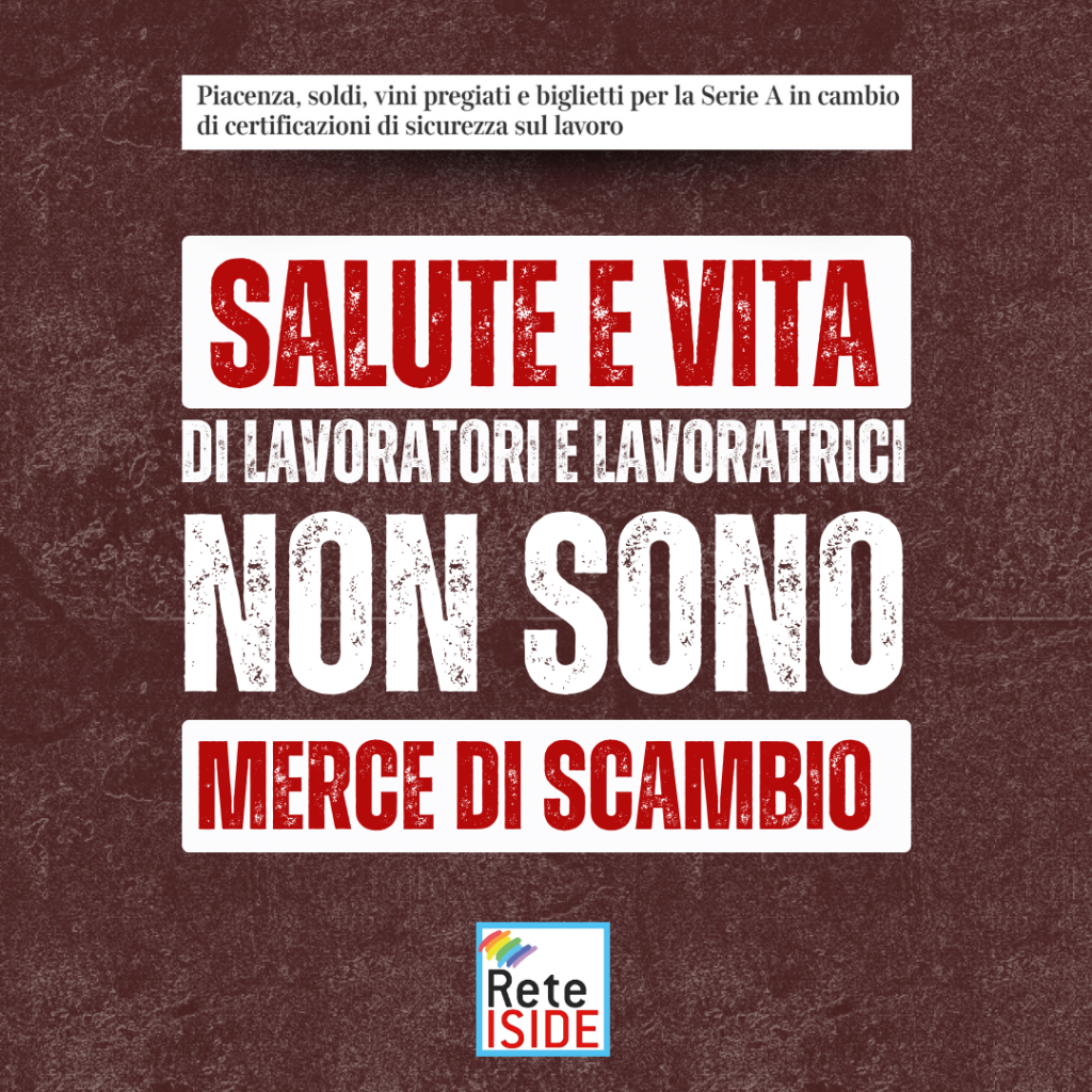 SALUTE E VITA DI LAVORATORI E LAVORATRICI NON SONO MERCE DI SCAMBIO.