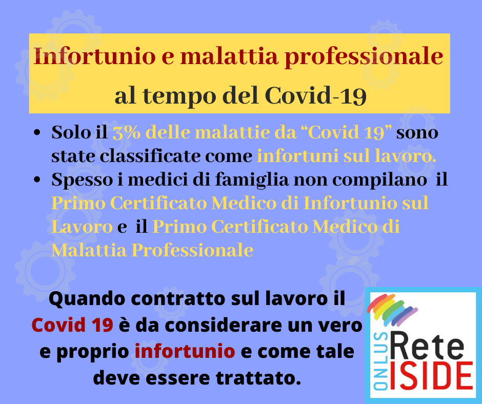 Quando contratto sul lavoro il Covid 19 è da considerare un vero e proprio infortunio e come tale deve essere trattato.